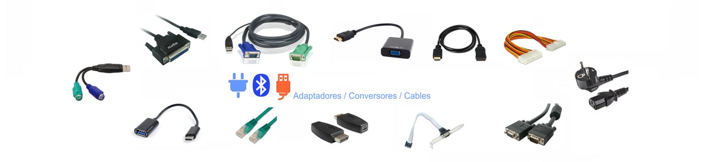 Adaptadores / Conversores / Cables 
